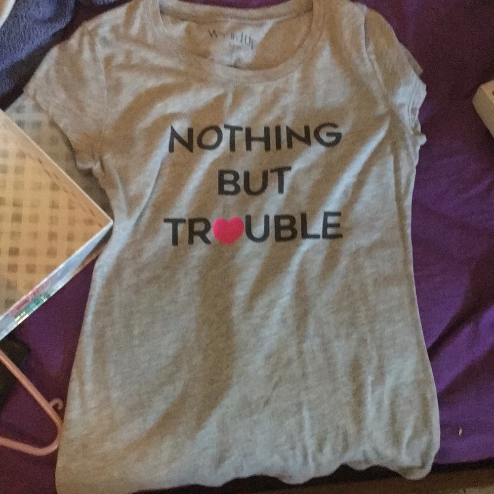 Nothing but trouble t shirt